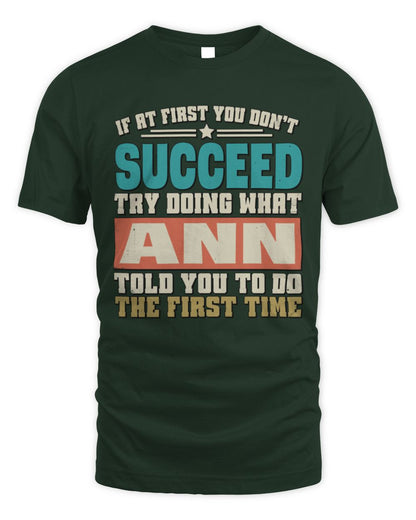 If at First You Don't Succeed Funny Vintage Shirt ANN M1-53 / Unisex Standard T-Shirt / forest green