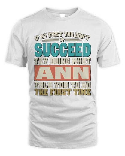 If at First You Don't Succeed Funny Vintage Shirt ANN M1-53 / Unisex Standard T-Shirt / white
