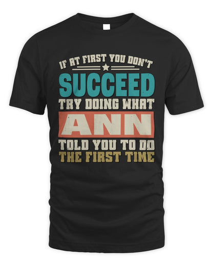 If at First You Don't Succeed Funny Vintage Shirt ANN M1-53 / Unisex Standard T-Shirt / black