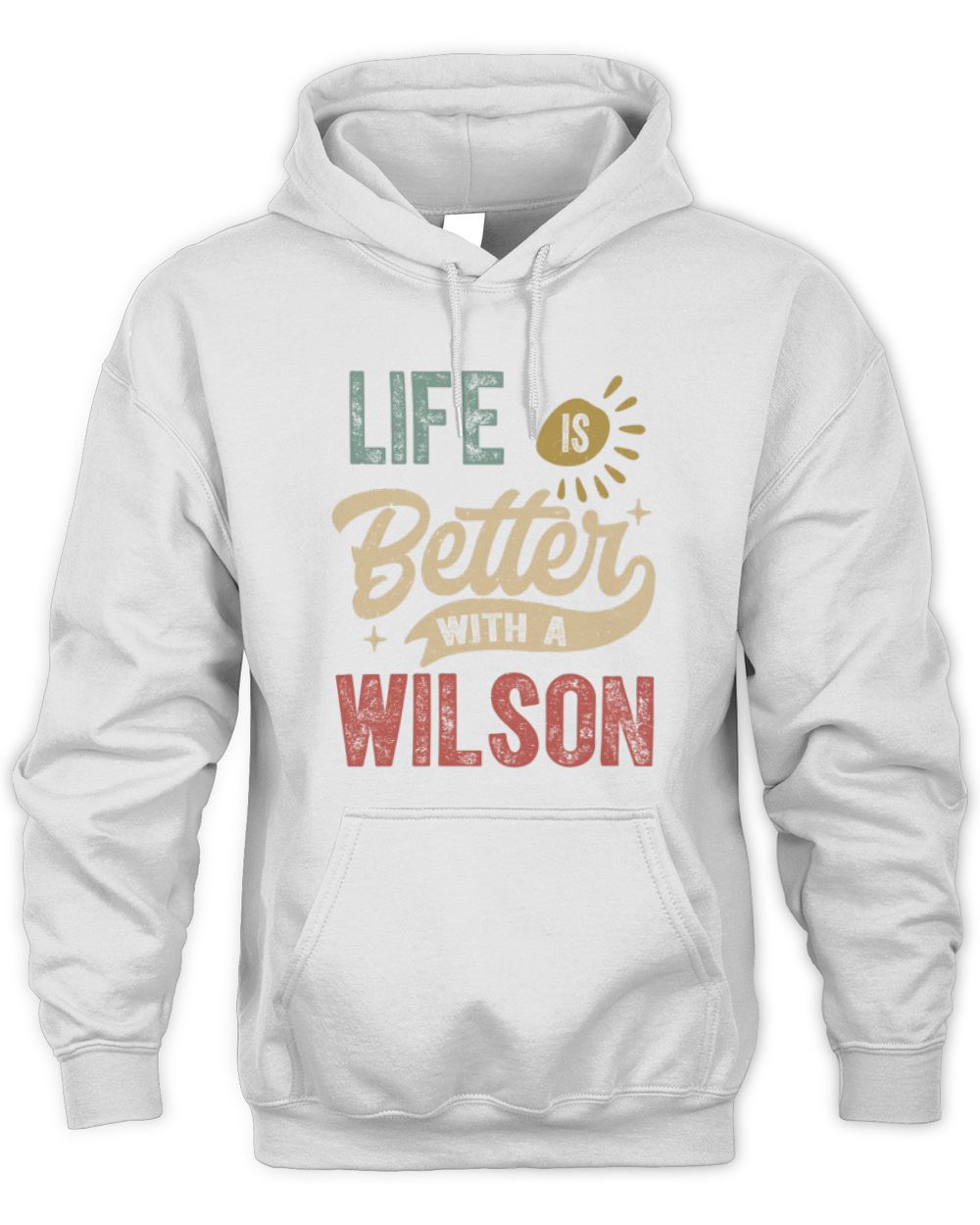 Life Is Better With a Name Personalized Retro T-Shirt WILSON-48 / Unisex Hoodie / white