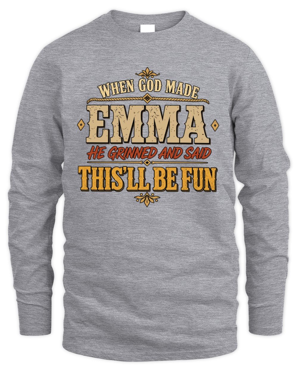 When God Made Your Name Funny Western T-Shirt EMMA M1-81 / Men's Long Sleeved T-Shirt / sport grey