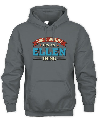 Don't Worry It's a Your Name Thing Funny Retro T-Shirt ELLEN M1-57 / Unisex Hoodie / charcoal