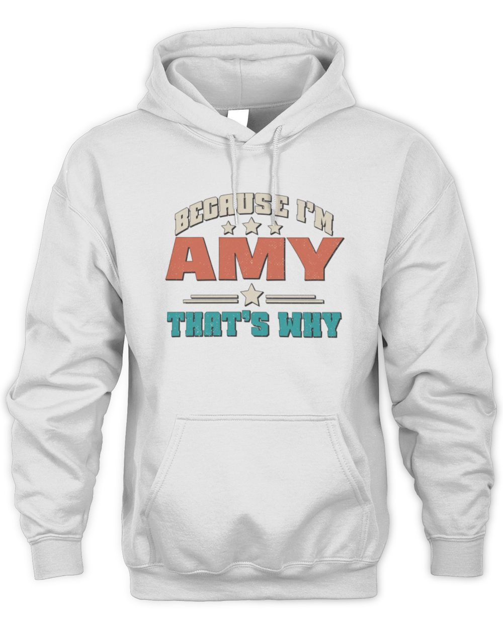 Because I'm Name That's Why Personalized Retro Shirt AMY-49 / Unisex Hoodie / white