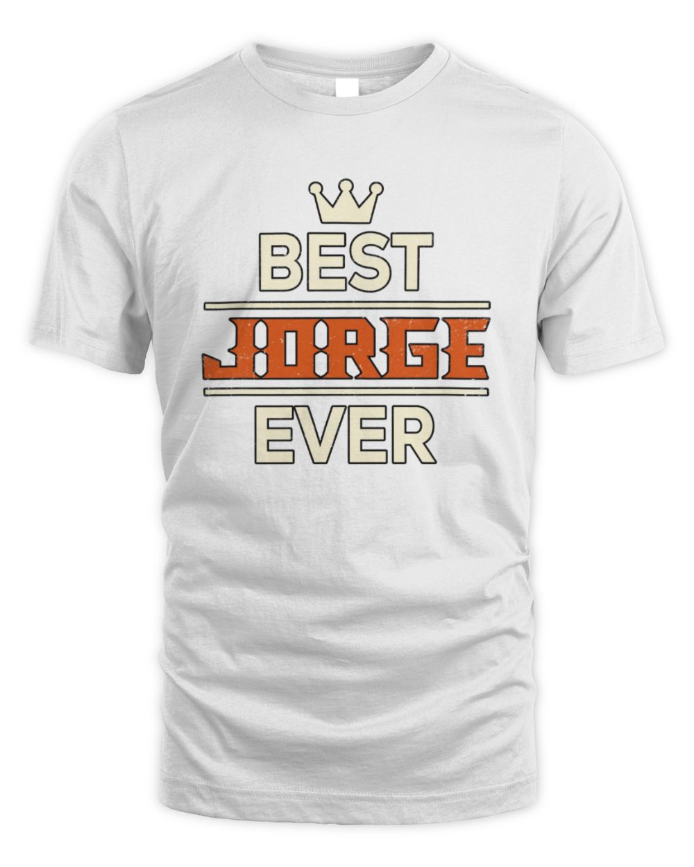 Best Your Name With Crown Shirt JORGE M1-59 / Unisex Standard T-Shirt / white