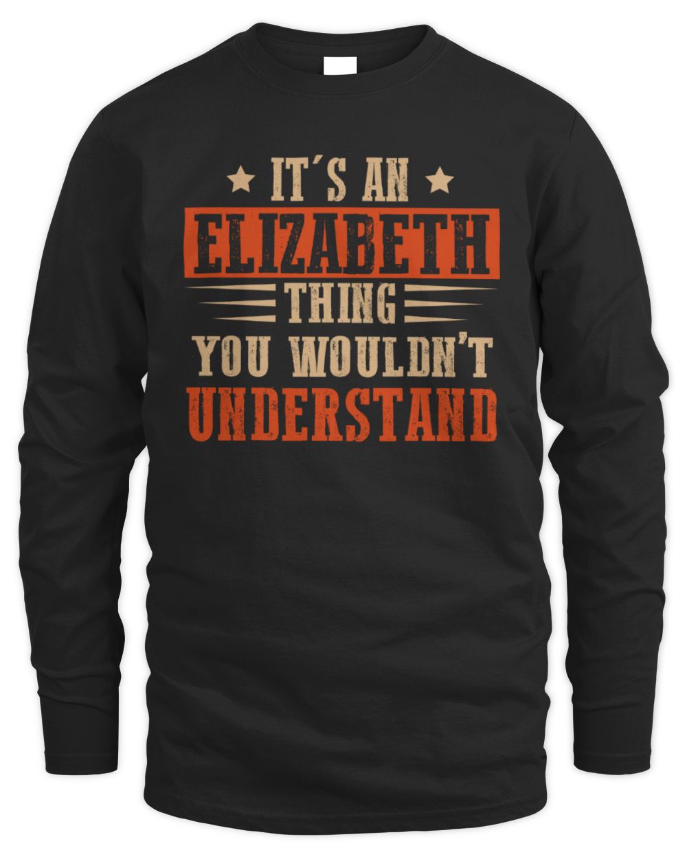 It's a Name Thing Personalized Funny Shirt ELIZABETH M1-51 / Men's Long Sleeved T-Shirt / black