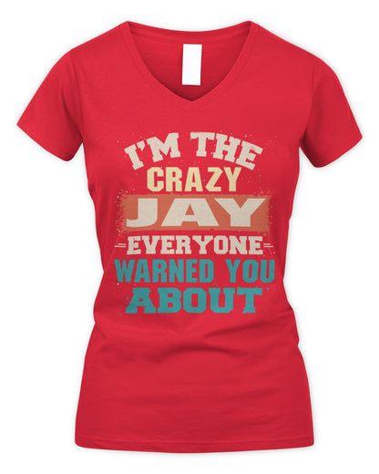 I'm the Crazy One Everyone Warned You About Retro Graphic T-Shirt JAY M1-70 / Women's V-Neck T-Shirt / red