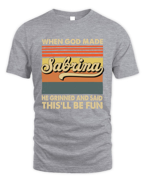 When God Made Your Name He Grinned Vintage T-Shirt SABRINA M1-55 / Unisex Standard T-Shirt / sport grey