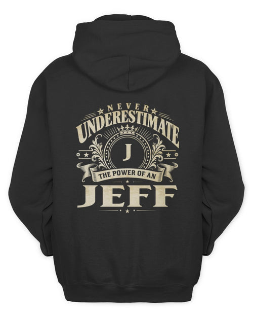 Never Underestimate Your Name Luxury Logo Shirt JEFF M1-63 / Unisex Hoodie / black
