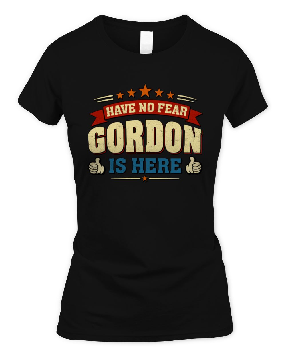 Have No Fear Your Name Is Here Cool Graphic T-Shirt GORDON M1-71 / Women's Standard T-Shirt / black