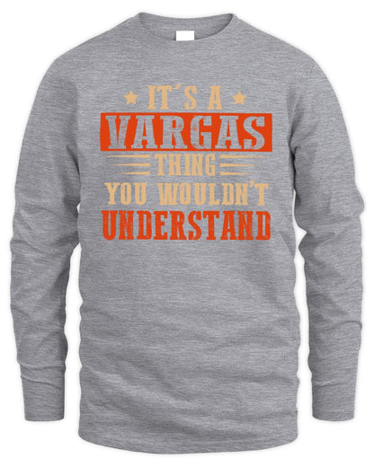 It's a Name Thing Personalized Funny Shirt VARGAS M1-51 / Men's Long Sleeved T-Shirt / sport grey