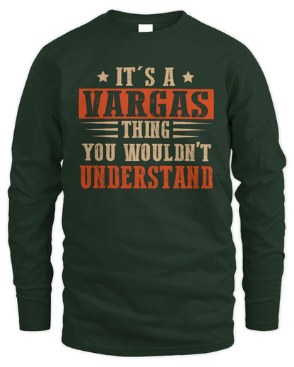 It's a Name Thing Personalized Funny Shirt VARGAS M1-51 / Men's Long Sleeved T-Shirt / forest green