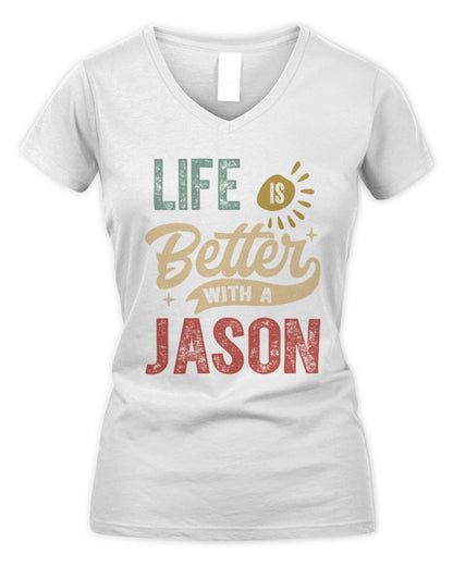 Life Is Better With a Name Personalized Retro T-Shirt JASON-48 / Women's V-Neck T-Shirt / white