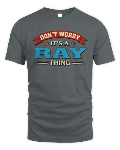 Don't Worry It's a Your Name Thing Funny Retro T-Shirt RAY M1-57 / Unisex Standard T-Shirt / charcoal