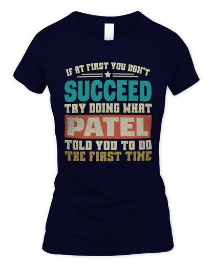 If at First You Don't Succeed Funny Vintage Shirt PATEL M1-53 / Women's Standard T-Shirt / navy