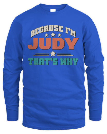 Because I'm Name That's Why Personalized Retro Shirt JUDY-49 / Men's Long Sleeved T-Shirt / royal