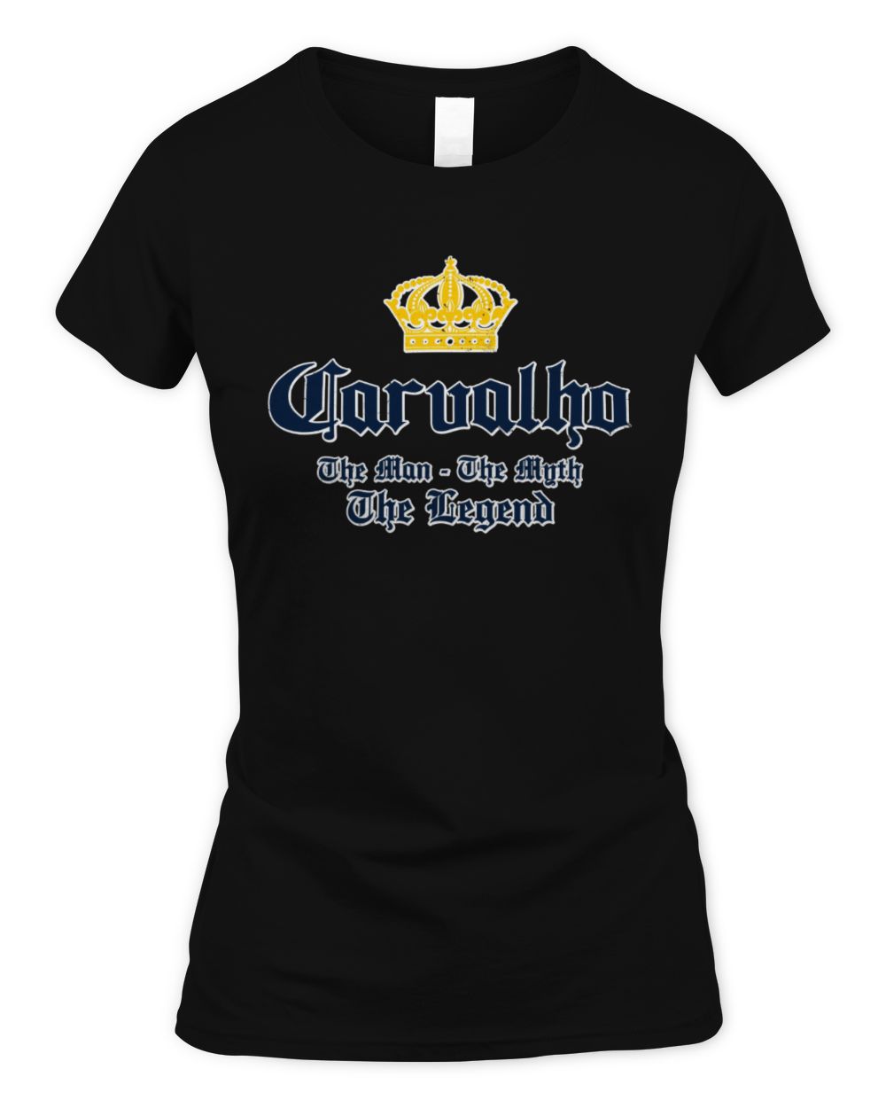 The Man The Myth The Legend Corona Beer T-Shirt CARVALHO M1-S83 / Women's Standard T-Shirt / black