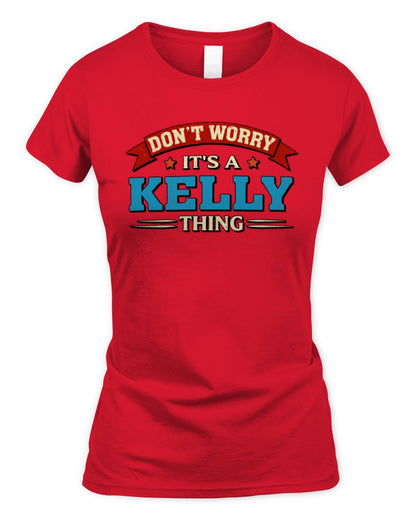 Don't Worry It's a Your Name Thing Funny Retro T-Shirt KELLY M1-57 / Women's Standard T-Shirt / red