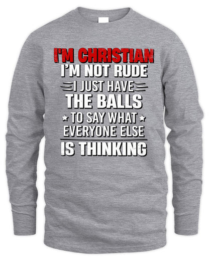 I'm Name I'm Not Rude I Just Have The Balls Funny T-Shirt CHRISTIAN M1-46 / Men's Long Sleeved T-Shirt / sport grey