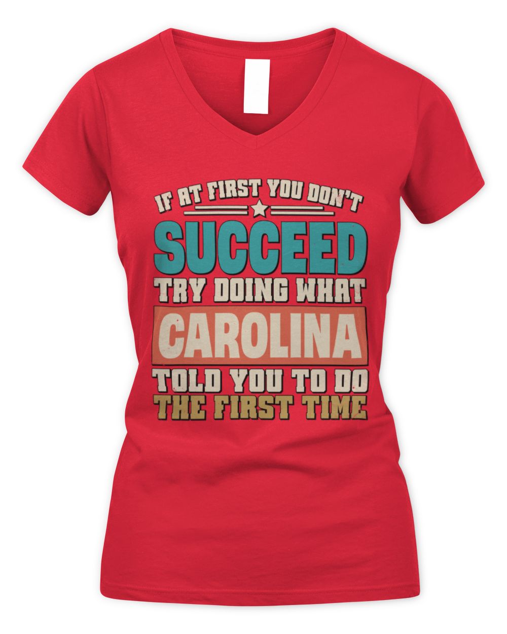 If at First You Don't Succeed Funny Vintage Shirt CAROLINA M1-53 / Women's V-Neck T-Shirt / red