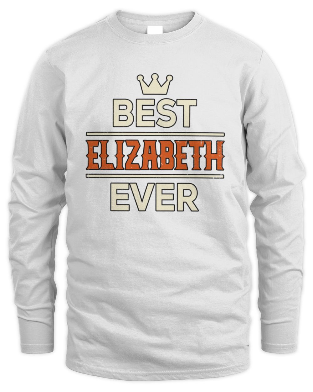 Best Your Name With Crown Shirt ELIZABETH M1-59 / Men's Long Sleeved T-Shirt / white