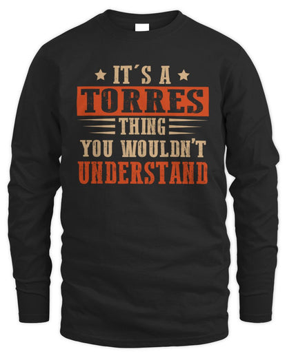 It's a Name Thing Personalized Funny Shirt TORRES M1-51 / Men's Long Sleeved T-Shirt / black