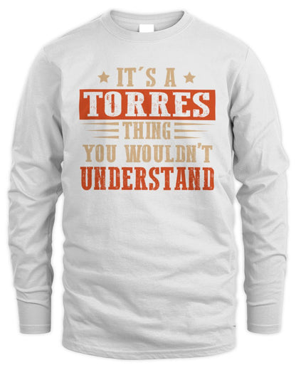 It's a Name Thing Personalized Funny Shirt TORRES M1-51 / Men's Long Sleeved T-Shirt / white