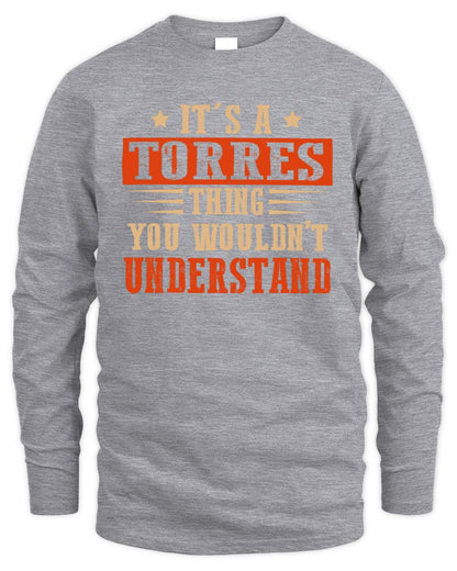 It's a Name Thing Personalized Funny Shirt TORRES M1-51 / Men's Long Sleeved T-Shirt / sport grey