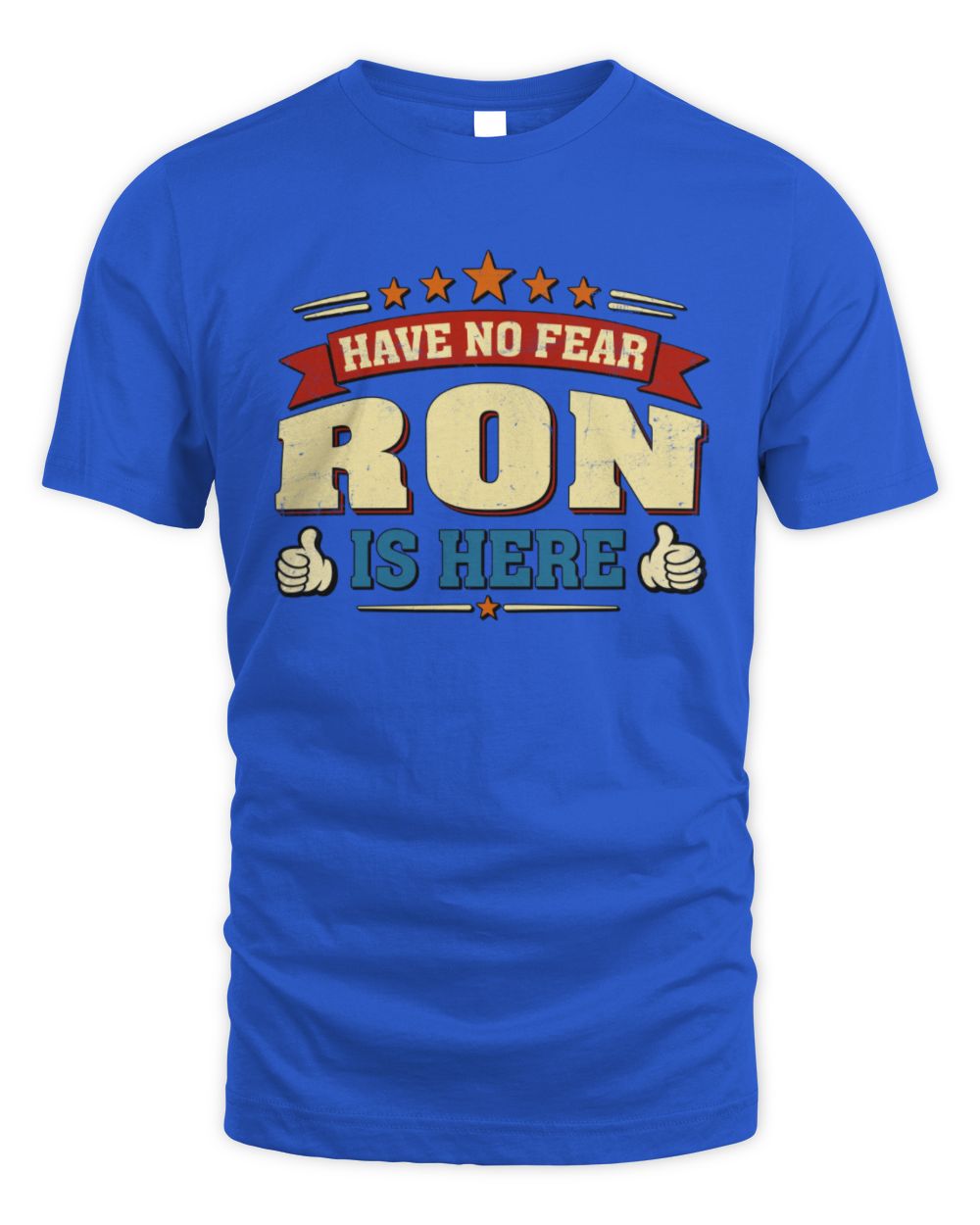 Have No Fear Your Name Is Here Cool Graphic T-Shirt RON M1-71 / Unisex Standard T-Shirt / royal