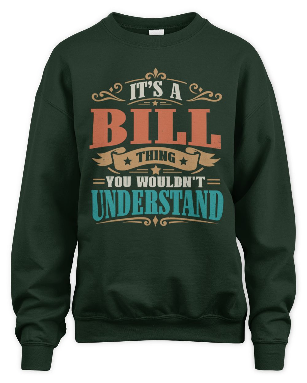It’s a Name Thing Personalized Retro T-Shirt BILL M1-47 / Unisex Sweatshirt / forest green