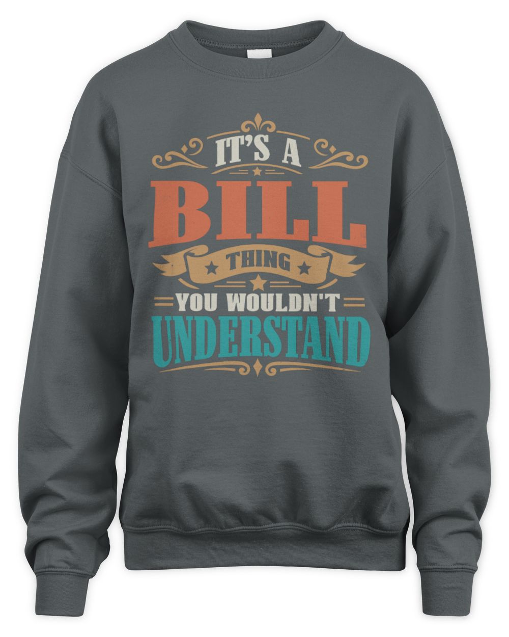It’s a Name Thing Personalized Retro T-Shirt BILL M1-47 / Unisex Sweatshirt / charcoal