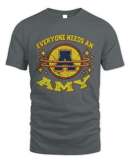 Everyone Needs a Your Name Shirt AMY M1-76 / Unisex Standard T-Shirt / charcoal