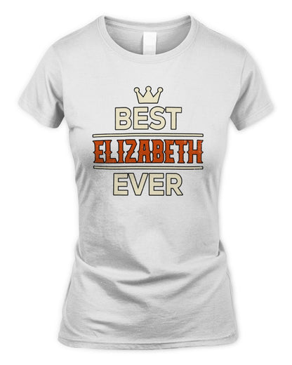 Best Your Name With Crown Shirt ELIZABETH M1-59 / Women's Standard T-Shirt / white