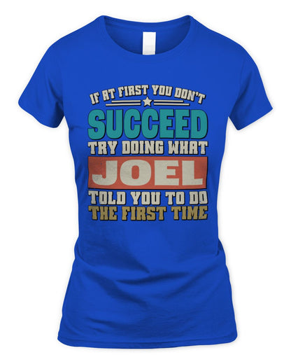 If at First You Don't Succeed Funny Vintage Shirt JOEL M1-53 / Women's Standard T-Shirt / royal