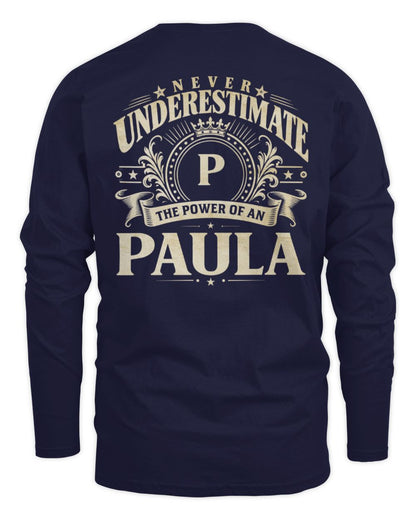 Never Underestimate Your Name Luxury Logo Shirt PAULA M1-63 / Men's Long Sleeved T-Shirt / navy