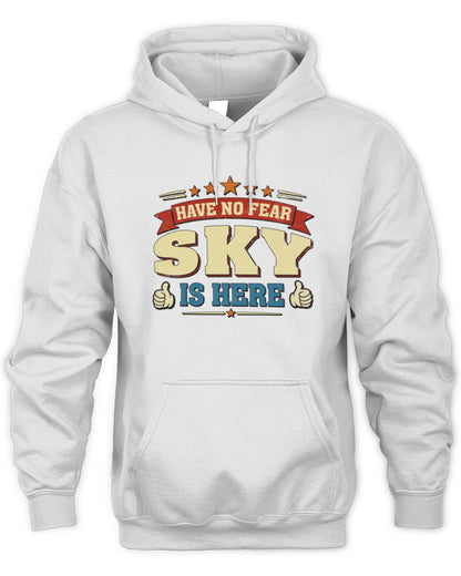 Have No Fear Your Name Is Here Cool Graphic T-Shirt SKY M1-71 / Unisex Hoodie / white
