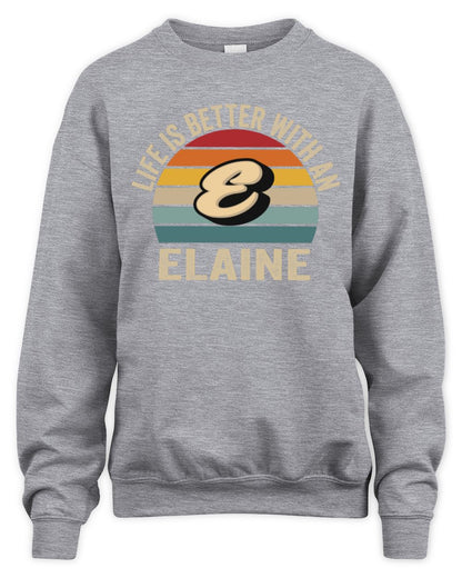 Life Is Better with Name Vintage Sun Shirt ELAINE M1-50 / Unisex Sweatshirt / sport grey