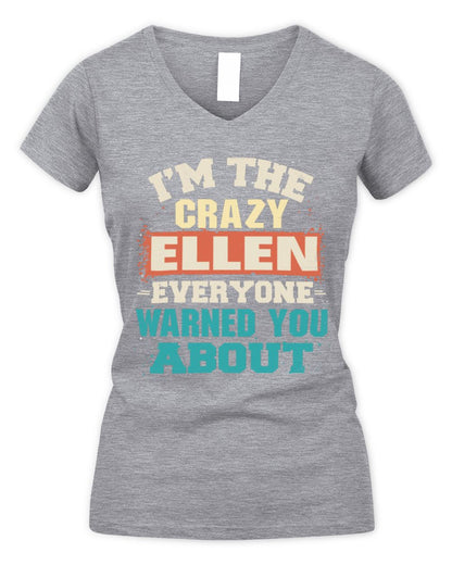 I'm the Crazy One Everyone Warned You About Retro Graphic T-Shirt ELLEN M1-70 / Women's V-Neck T-Shirt / sport grey