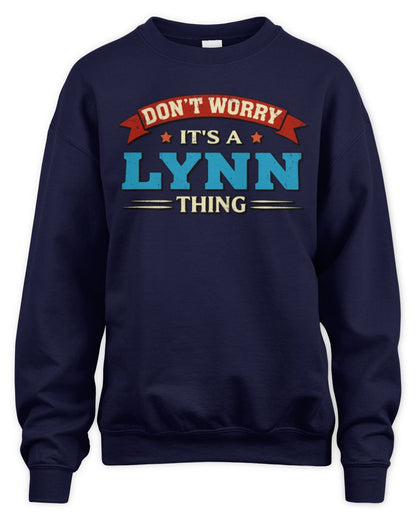 Don't Worry It's a Your Name Thing Funny Retro T-Shirt LYNN M1-57 / Unisex Sweatshirt / navy
