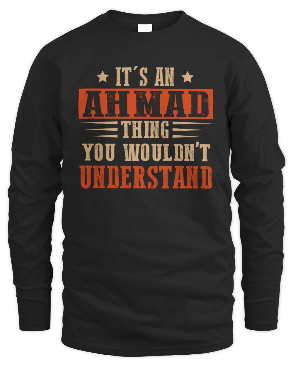 It's a Name Thing Personalized Funny Shirt AHMAD M1-51 / Men's Long Sleeved T-Shirt / black