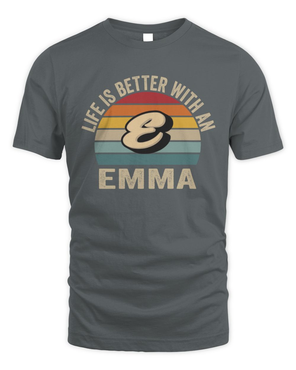 Life Is Better with Name Vintage Sun Shirt EMMA M1-50 / Unisex Standard T-Shirt / charcoal