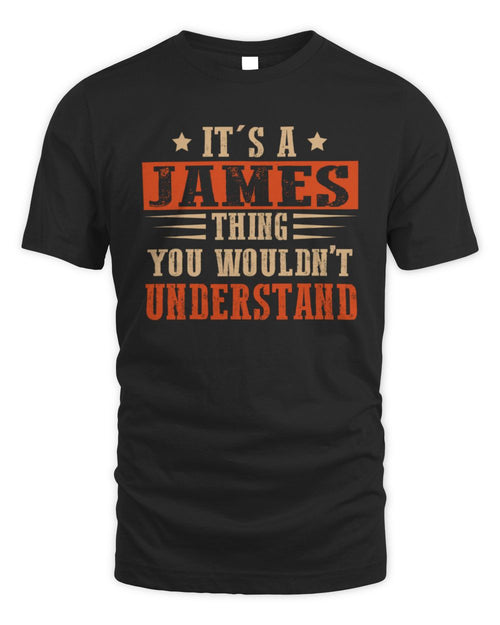 It's a Name Thing Personalized Funny Shirt JAMES M1-51 / Unisex Standard T-Shirt / black