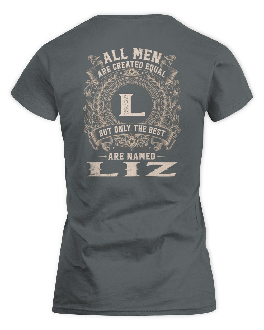 All Men Are Created Equal Cool Logo Shirt LIZ M1-60 / Women's Standard T-Shirt / charcoal
