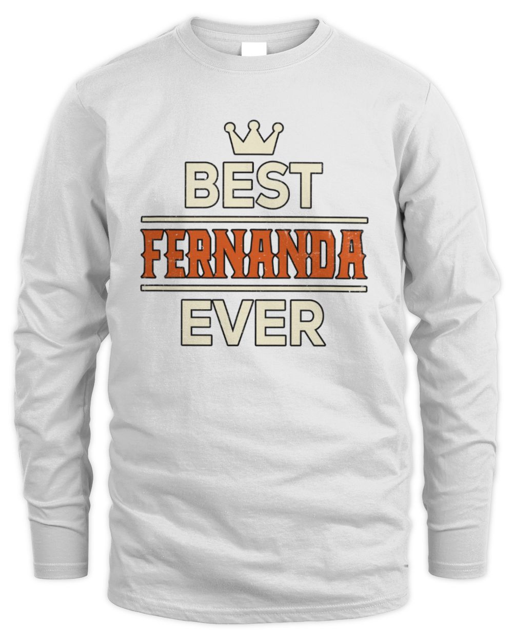Best Your Name With Crown Shirt FERNANDA M1-59 / Men's Long Sleeved T-Shirt / white