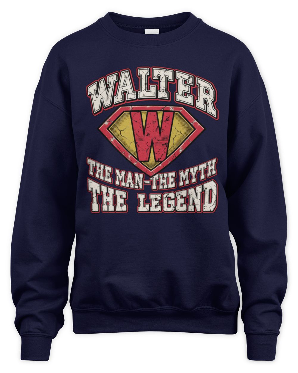 The Man The Myth The Legend Superman Graphic T-Shirt WALTER M1-74 / Unisex Sweatshirt / navy