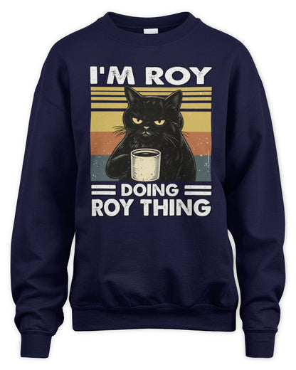 I'm Name Doing Name Thing Grumpy Black Cat Shirt ROY M1-79 / Unisex Sweatshirt / navy