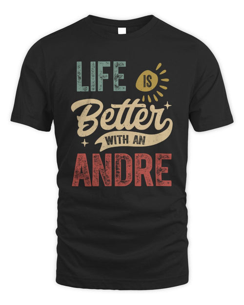 Life Is Better With a Name Personalized Retro T-Shirt ANDRE-48 / Unisex Standard T-Shirt / black