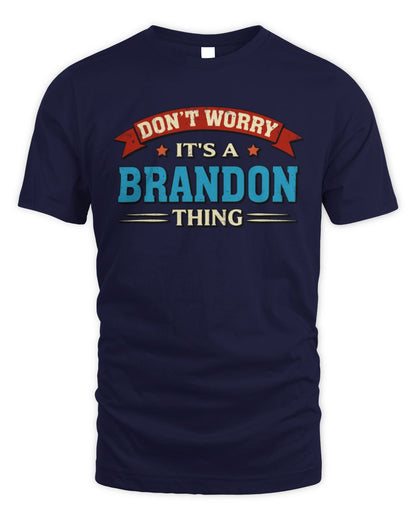 Don't Worry It's a Your Name Thing Funny Retro T-Shirt BRANDON M1-57 / Unisex Standard T-Shirt / navy