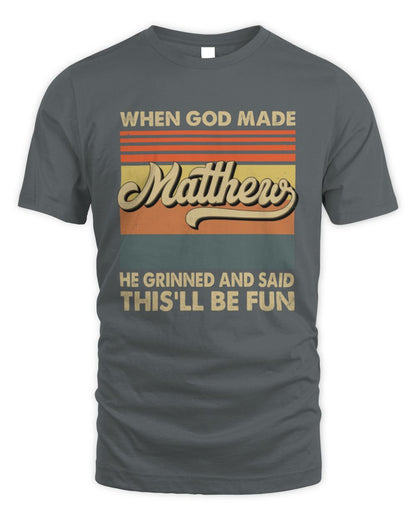 When God Made Your Name He Grinned Vintage T-Shirt MATTHEW M1-55 / Unisex Standard T-Shirt / charcoal