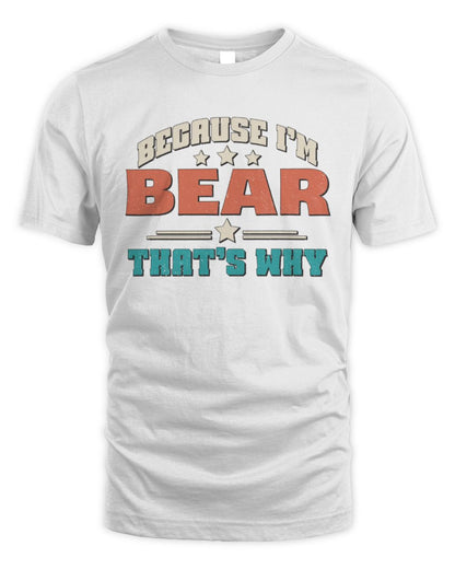 Because I'm Name That's Why Personalized Retro Shirt BEAR-49 / Unisex Standard T-Shirt / white