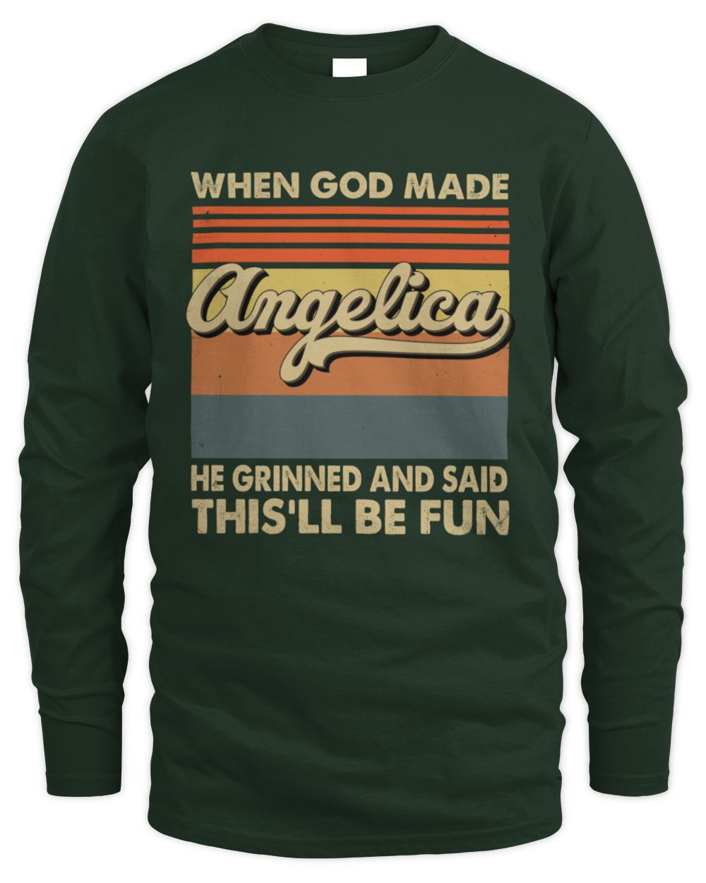 When God Made Your Name He Grinned Vintage T-Shirt ANGELICA M1-55 / Men's Long Sleeved T-Shirt / forest green